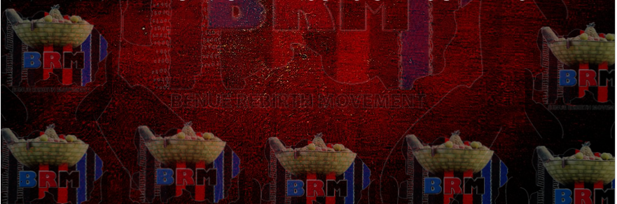 BENUE REBIRTH MOVEMENT | THE PATHWAY FORWARD